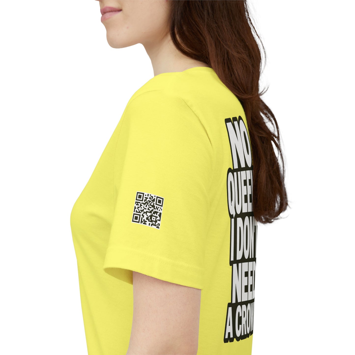 No Queens, I Don’t Need a Crown – Bold Statement Graphic Tee