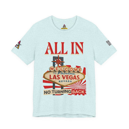 ALL IN | Welcome to Fabulous Las Vegas | No Turning Back | Vintage Casino Graphic Tee | Unisex Streetwear