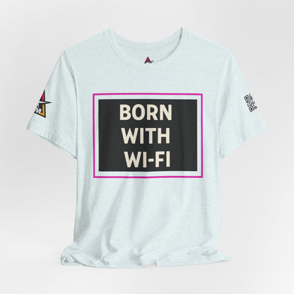 BORN WITH WI-FI | Funny Millennial Graphic Tee | Tech Humor Streetwear