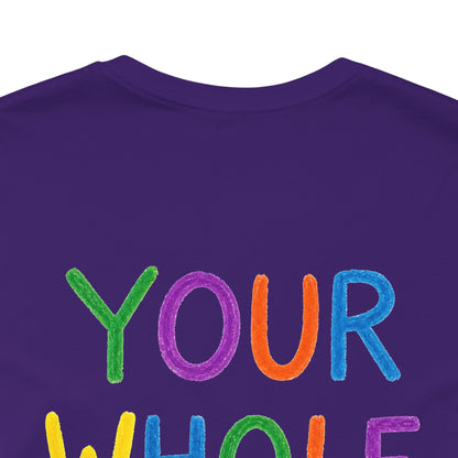 Your Whole Is My Goal Graphic T-Shirt | Funny Double Meaning Tee | Cheeky Streetwear