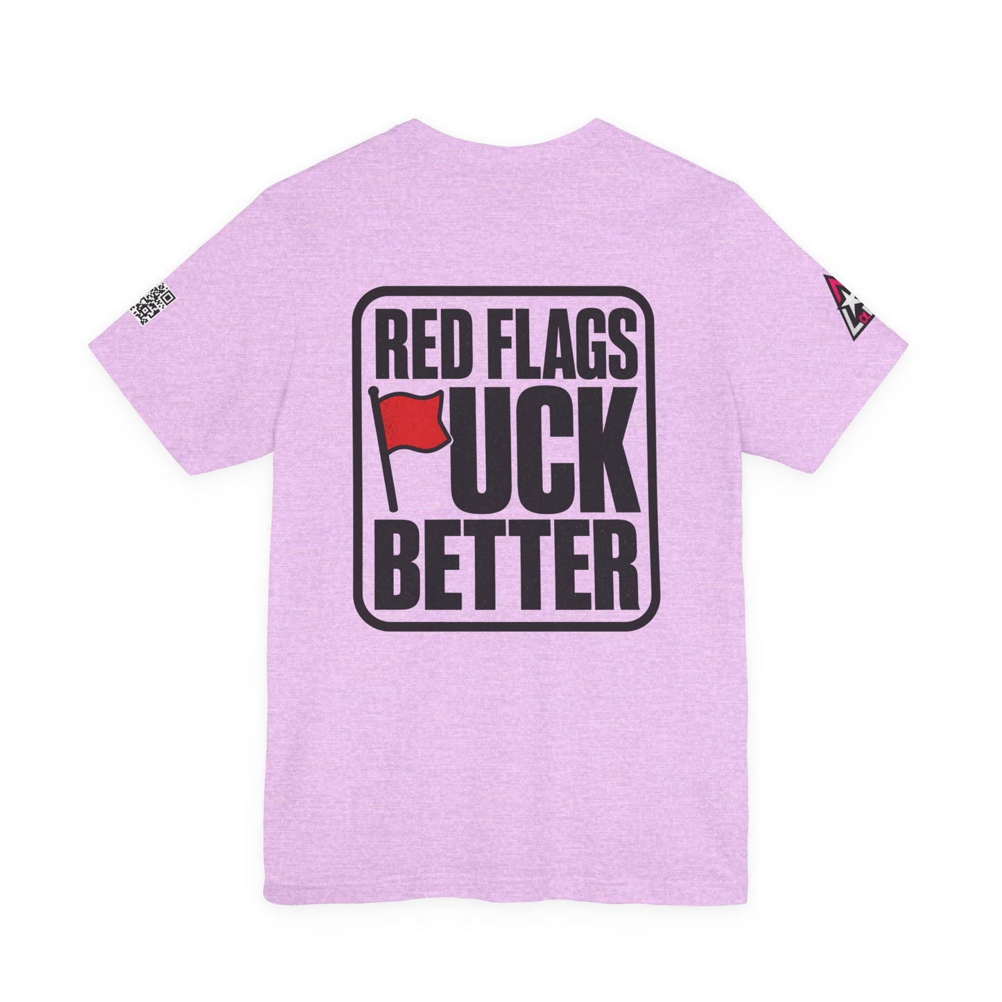Red Flags Fuck Better – Bold Risqué Graphic Tee