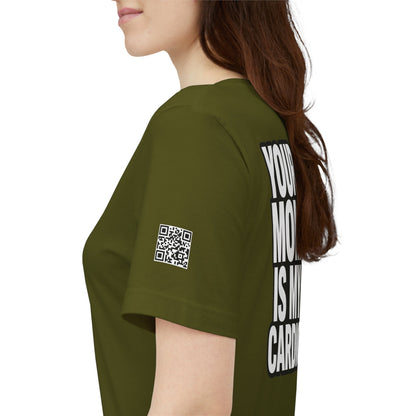 Your Mom Is My Cardio – Funny Adult Graphic Tee