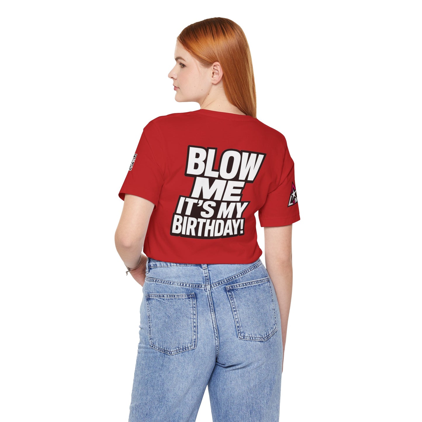 Blow Me, It’s My Birthday – Funny Birthday Graphic Tee