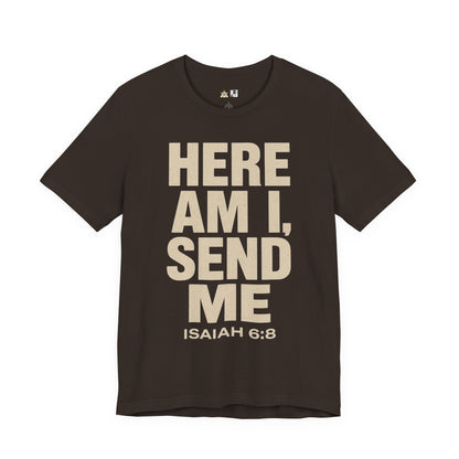 Here AM I Send Me Unbreakable Authority Statement – Unisex Streetwear Graphic Tee