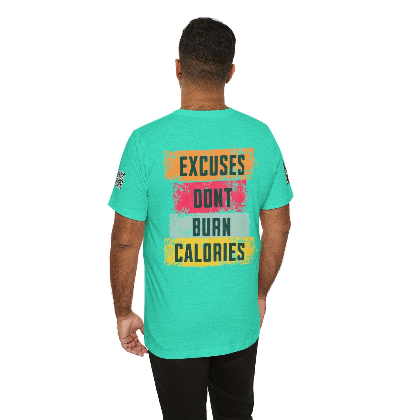 Excuses Don’t Burn Calories Graphic T-Shirt | Fitness Motivation Tee | Gym Streetwear Shirt