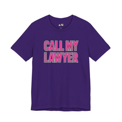 Call My Lawyer – Unisex Streetwear Graphic Tee