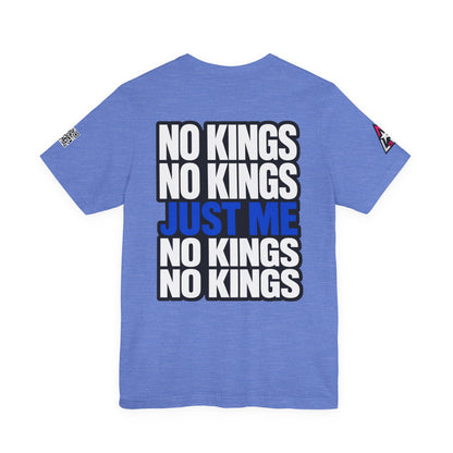 No Kings Just Me – Bold Anti Authority Graphic Tee