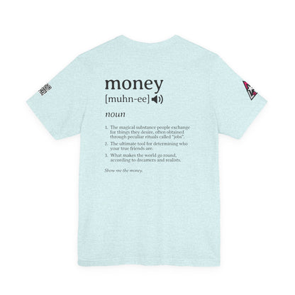 Money Definition Graphic T-Shirt | Funny Money Tee | Sarcastic Streetwear Shirt