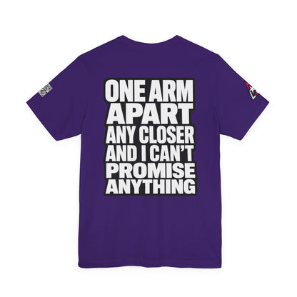 One Arm Apart – Funny Personal Space Graphic Tee