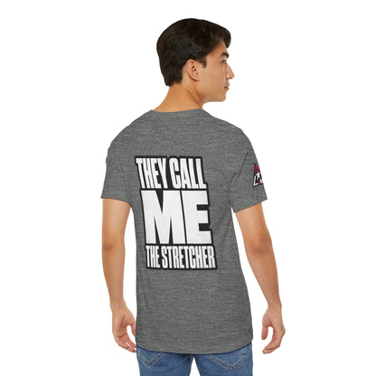 They Call Me the Stretcher Graphic T-Shirt | Funny Double Meaning Tee | Bold Streetwear Shirt
