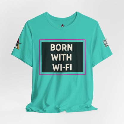 BORN WITH WI-FI | Funny Millennial Graphic Tee | Tech Humor Streetwear