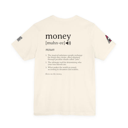 Money Definition Graphic T-Shirt | Funny Money Tee | Sarcastic Streetwear Shirt