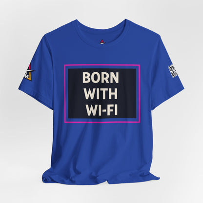 BORN WITH WI-FI | Funny Millennial Graphic Tee | Tech Humor Streetwear