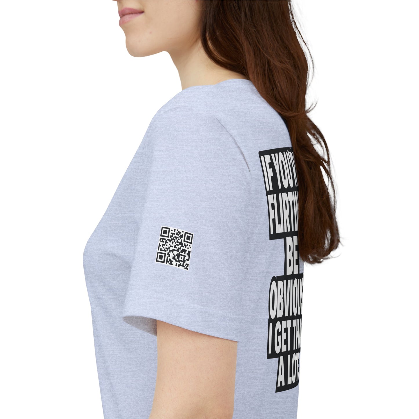 If You’re Flirting, Be Obvious – Funny Flirty Graphic Tee