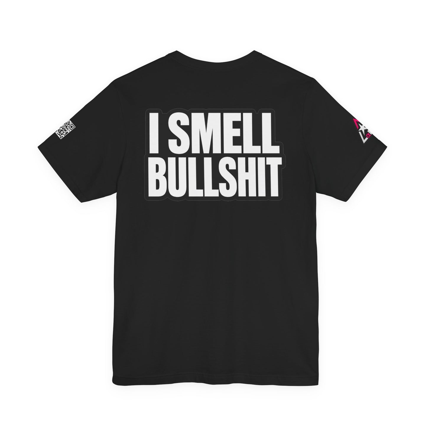 I Smell Bullshit – Bold Sarcastic Graphic Tee