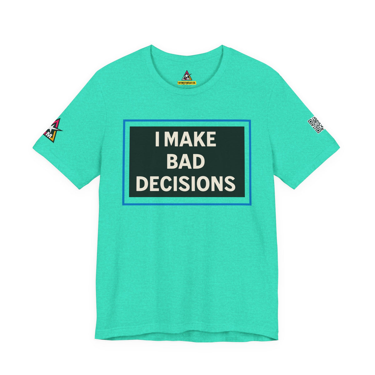 I MAKE BAD DECISIONS | Funny Las Vegas Graphic Tee | Party & Casino Streetwear
