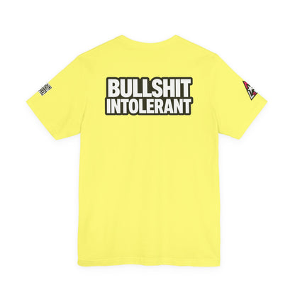 Bullshit Intolerant Graphic T-Shirt | Sarcastic No-BS Streetwear Tee