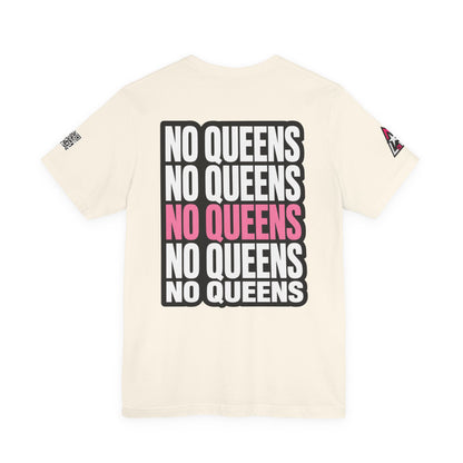 No Queens – Bold Anti Authority Graphic Tee