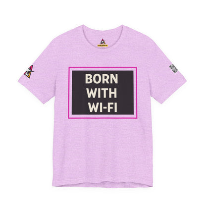 BORN WITH WI-FI | Funny Millennial Graphic Tee | Tech Humor Streetwear