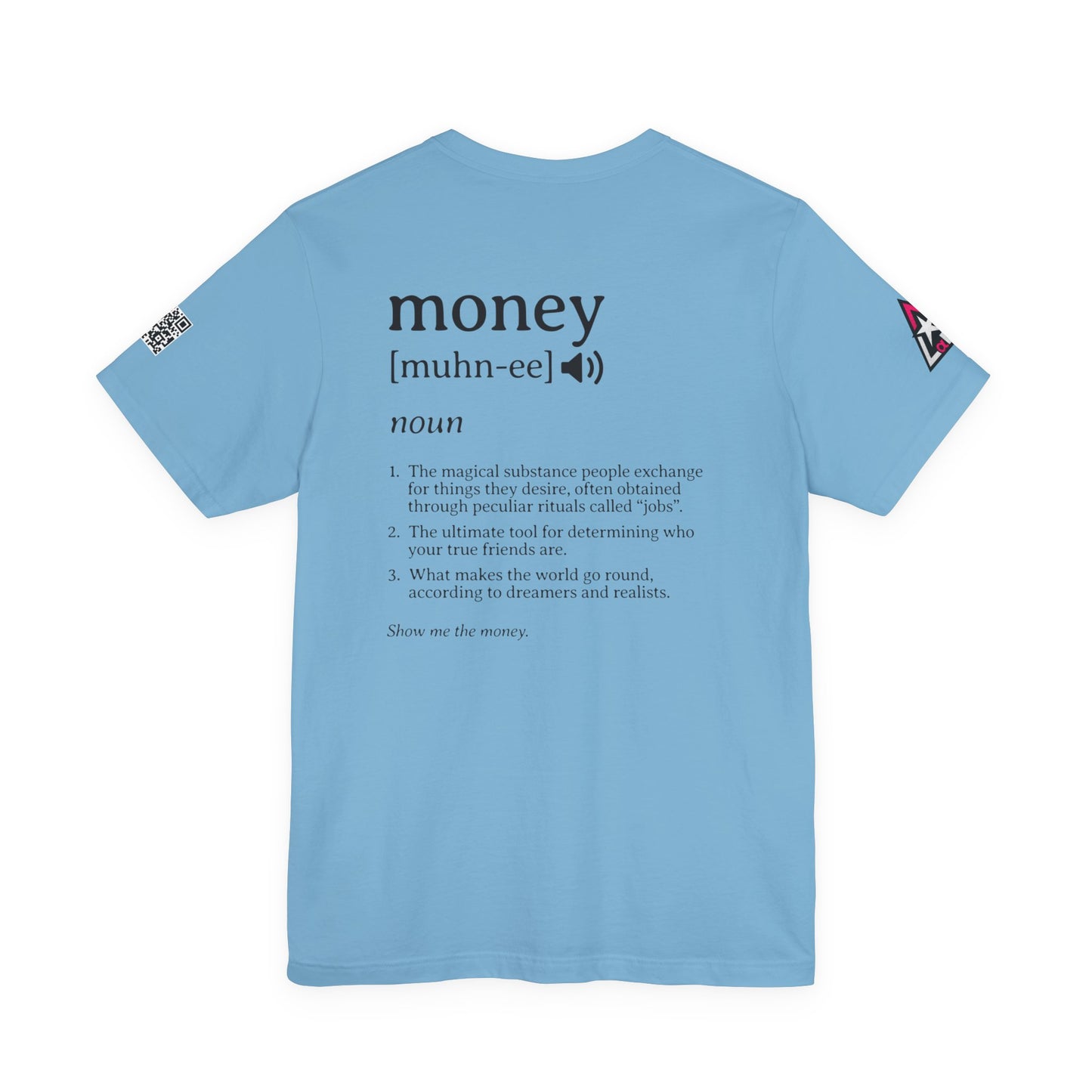 Money Definition Graphic T-Shirt | Funny Money Tee | Sarcastic Streetwear Shirt
