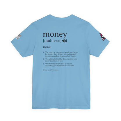 Money Definition Graphic T-Shirt | Funny Money Tee | Sarcastic Streetwear Shirt
