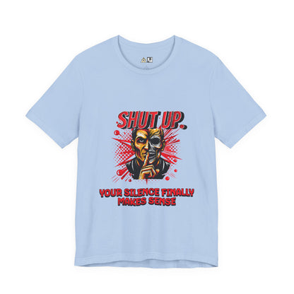 Silence Speaks Louder – unisex streetwear graphic tee