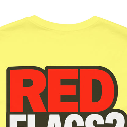 Red Flags? I Call Those Checkpoints – Funny Dating Graphic Tee