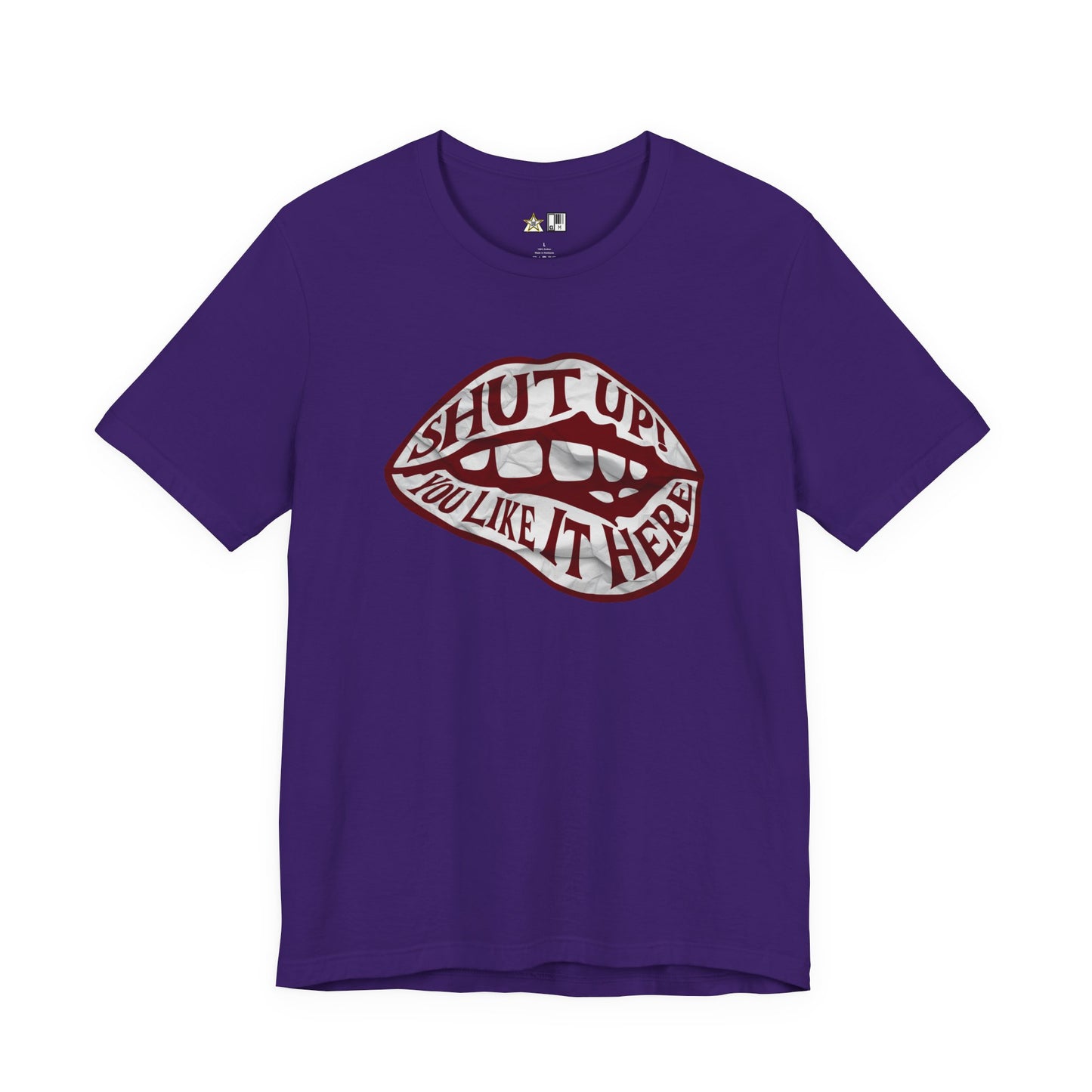 Shut Up Ou Like it here – unisex streetwear graphic tee