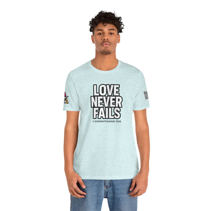 Love Never Fails Graphic T-Shirt | 1 Corinthians 13:8 Christian Tee | Faith & Love Streetwear