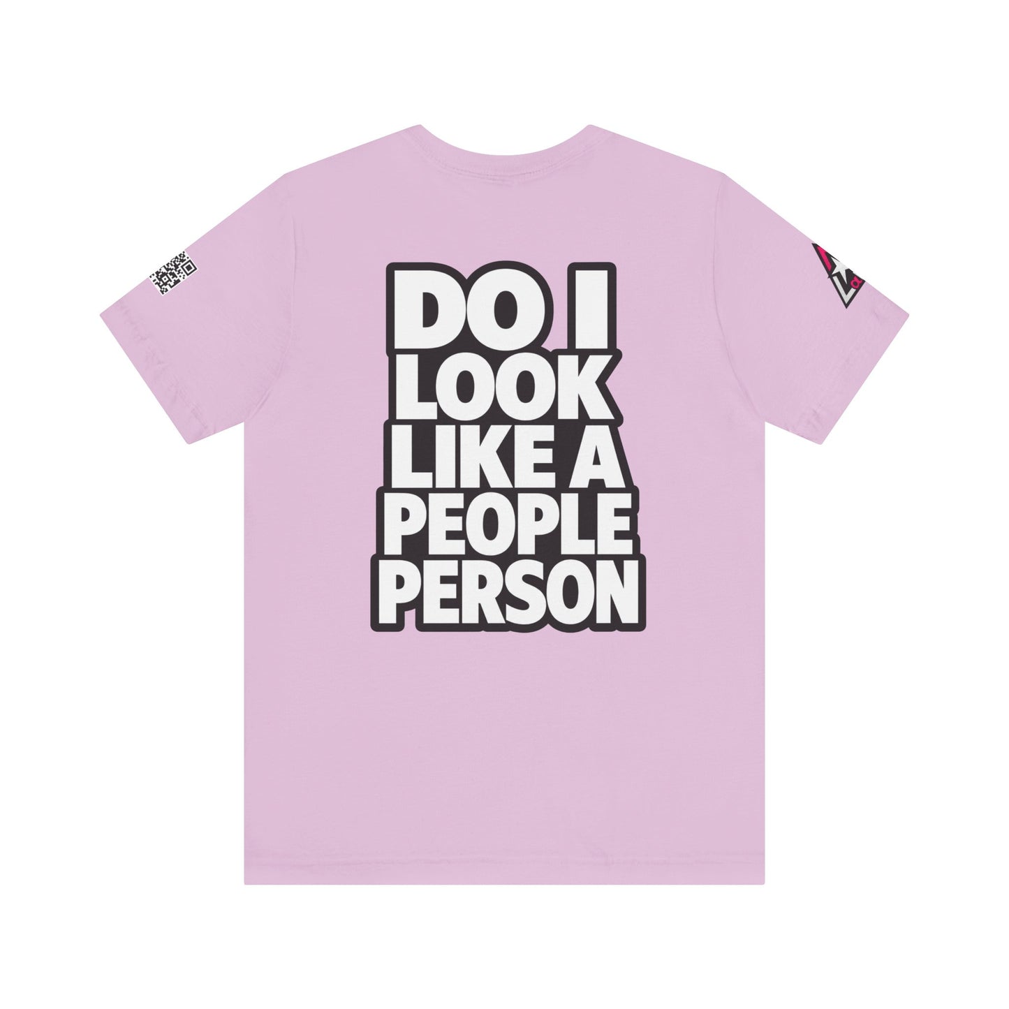 Do I Look Like a People Person? Graphic T-Shirt | Sarcastic Streetwear Tee