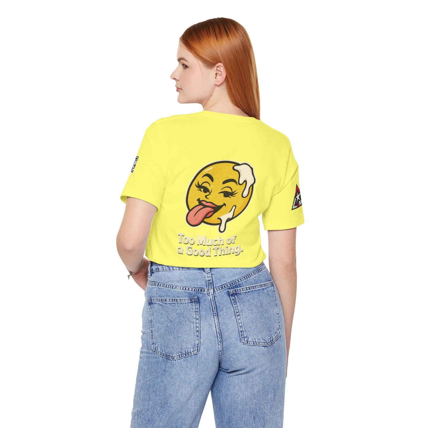 Too Much of a Good Thing Graphic T-Shirt | Funny Cheeky Tee | Playful Streetwear Shirt