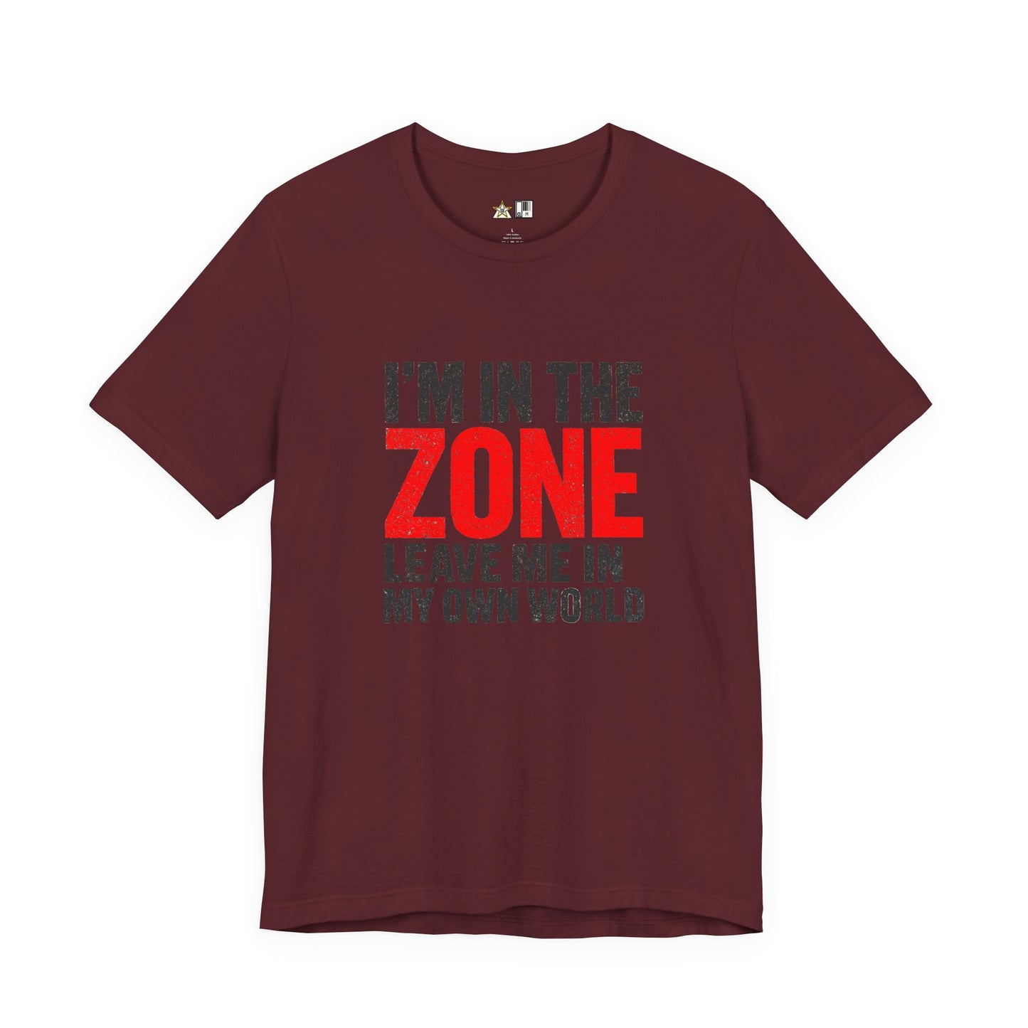 I’m in the Zone Tee – Unisex Streetwear Graphic Tee