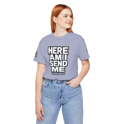 Here Am I, Send Me Graphic T-Shirt | Isaiah 6:8 Christian Tee | Faith Statement Shirt