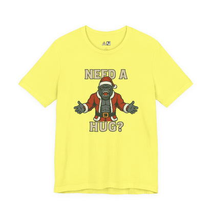 Need a Hug? Gorilla Santa – Unisex Bold Graphic Streetwear Tee