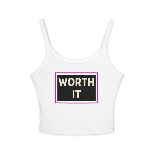 WORTH IT | Funny Dating Graphic Spaghetti Tank | Flirty Confidence Streetwear