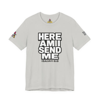 Here Am I, Send Me Graphic T-Shirt | Isaiah 6:8 Christian Tee | Faith Statement Shirt