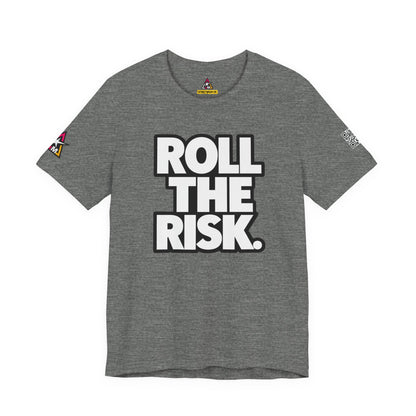 Roll the Risk – Bold Risk Taker Graphic Tee