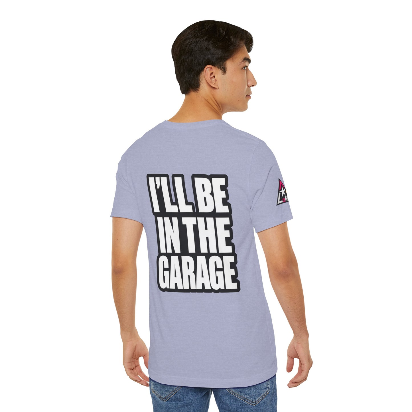 I’ll Be in the Garage Graphic T-Shirt | Mechanic & Car Guy Tee | Garage Life Streetwear