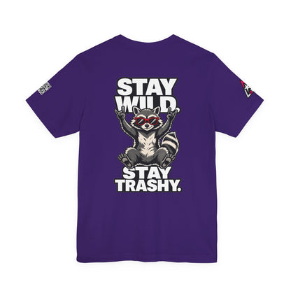 Stay Wild, Stay Trashy – Funny Raccoon Graphic Tee