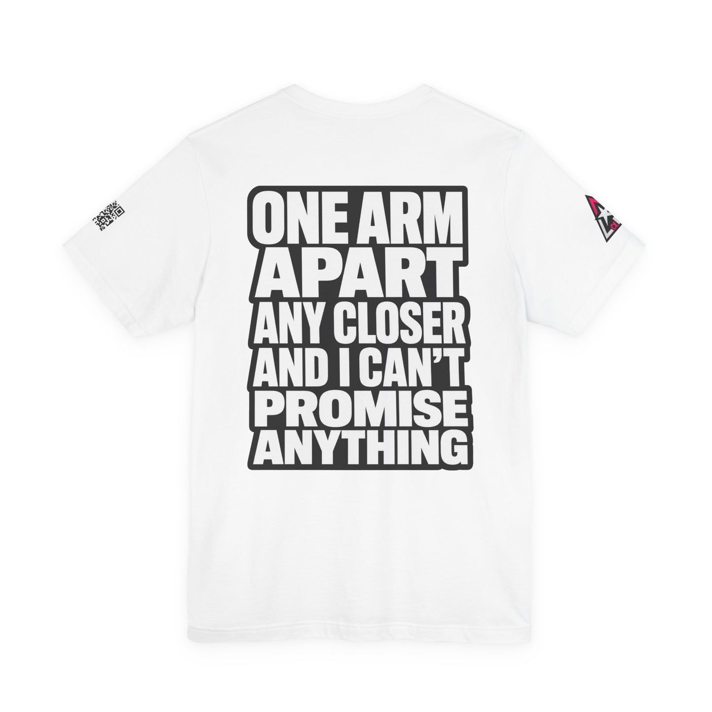 One Arm Apart – Funny Personal Space Graphic Tee