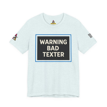 WARNING BAD TEXTER | Funny Dating Graphic Tee | Sarcastic Relationship Streetwear