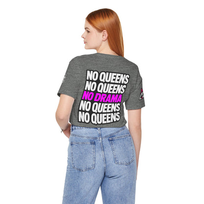 No Queens No Drama – Bold Sarcastic Graphic Tee