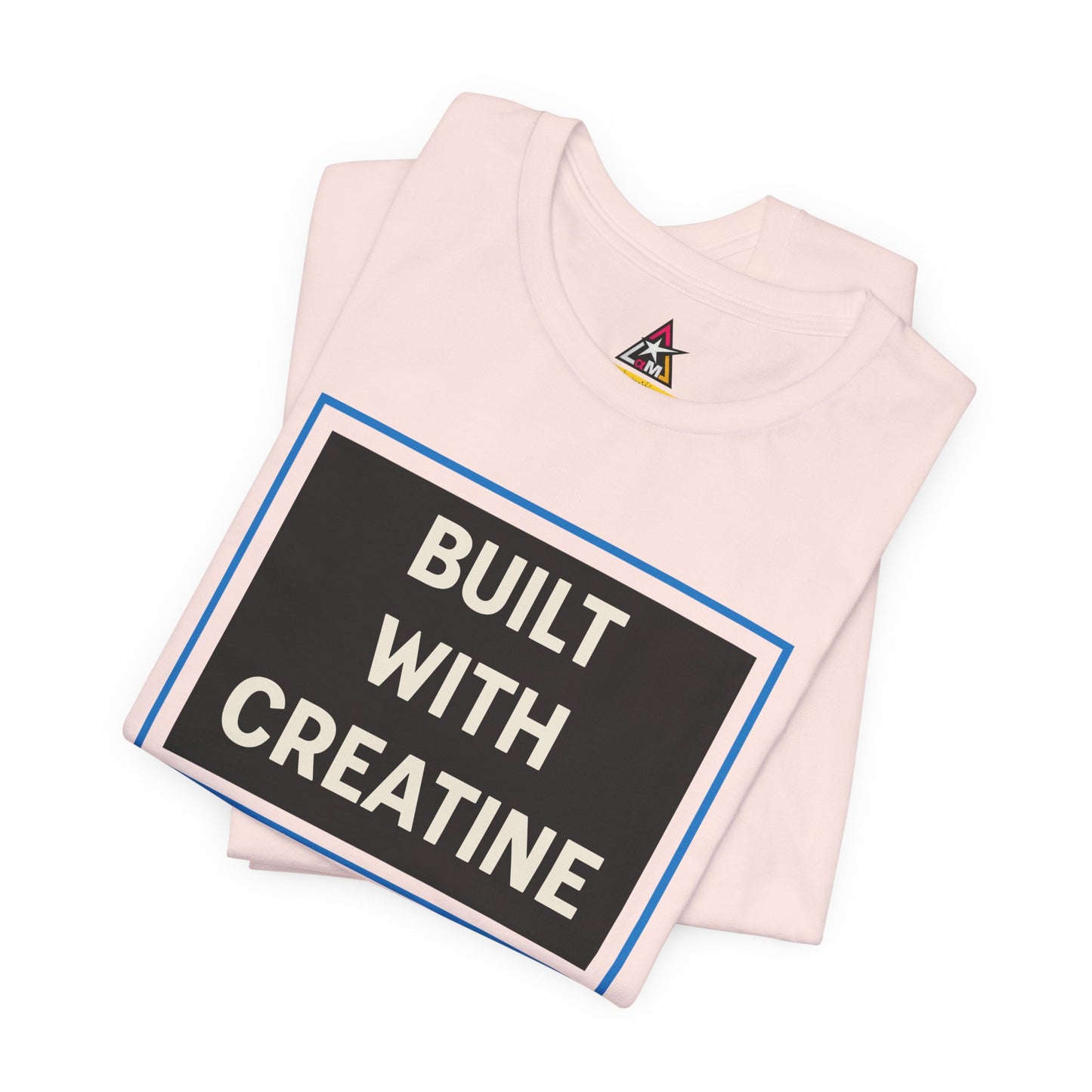 Built With Creatine Graphic T-Shirt | Gym Streetwear Tee | Bodybuilding & Fitness Shirt