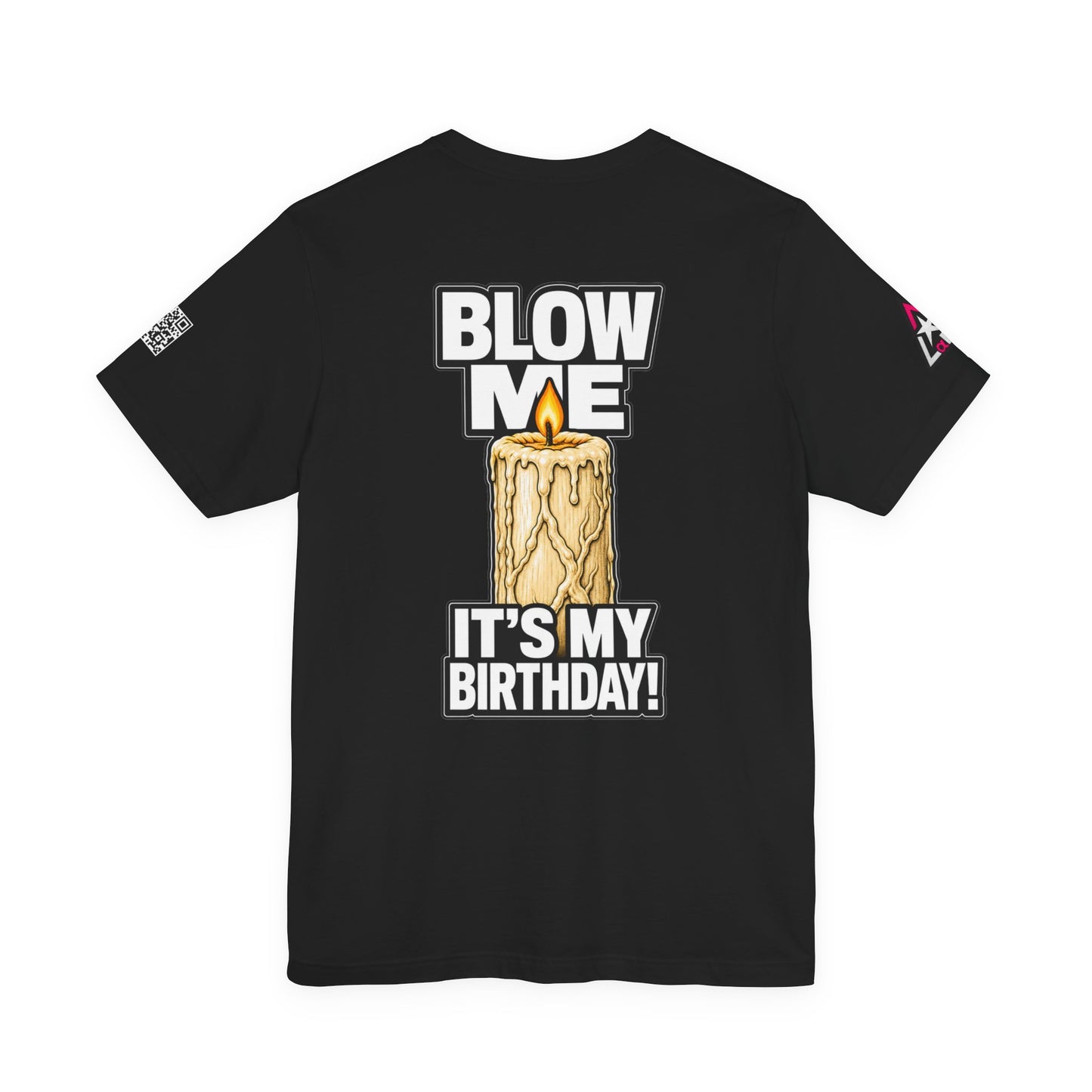 Blow Me, It’s My Birthday – Funny Birthday Candle Graphic Tee