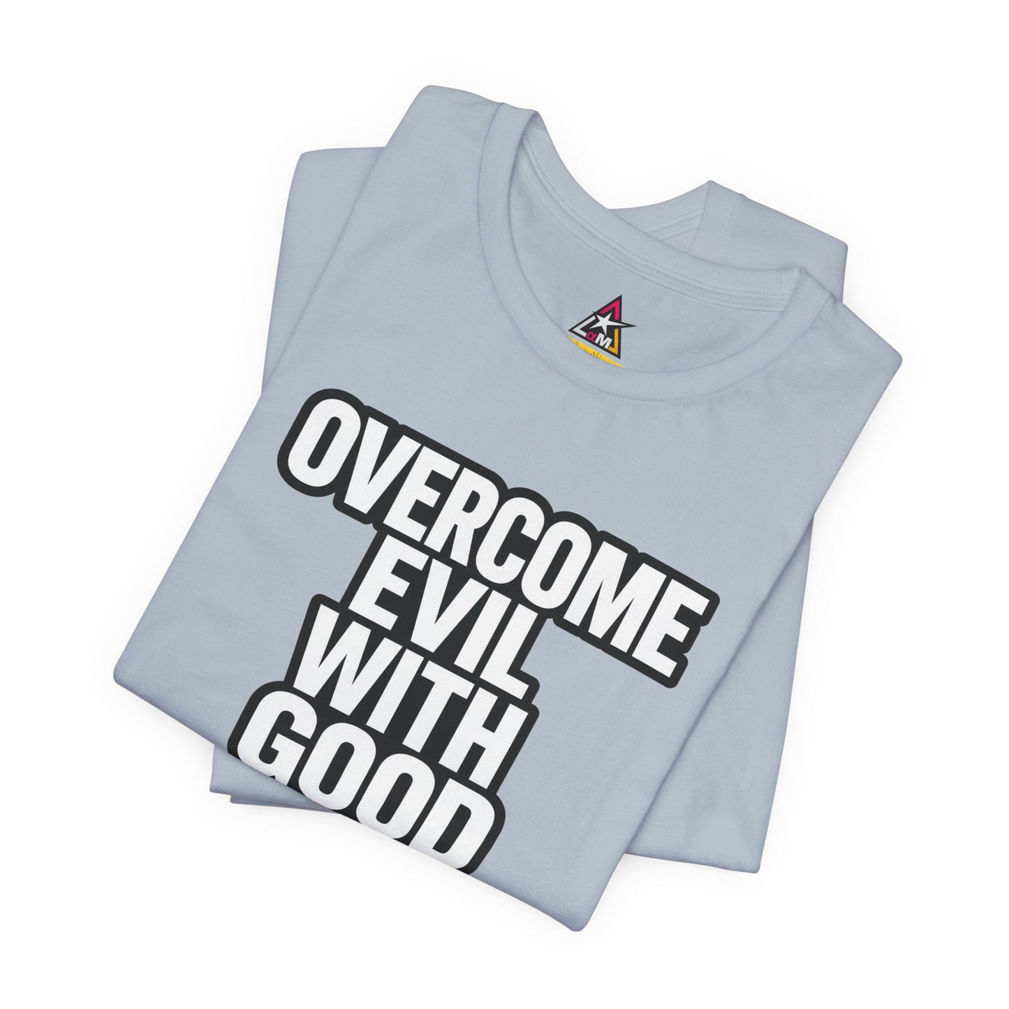 Overcome Evil With Good Graphic T-Shirt | Romans 12:21 Christian Tee | Faith & Strength Streetwear