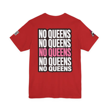 No Queens – Bold Anti Authority Graphic Tee