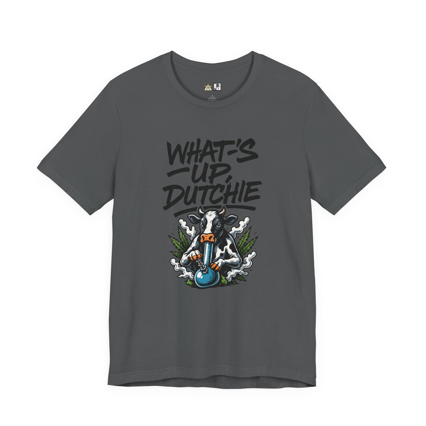 What’s Up, Dutchie – Unisex Streetwear Graphic Tee