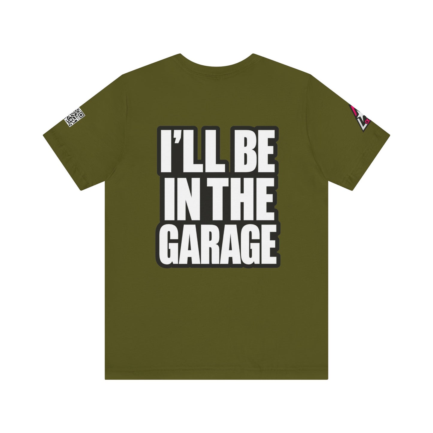 I’ll Be in the Garage Graphic T-Shirt | Mechanic & Car Guy Tee | Garage Life Streetwear