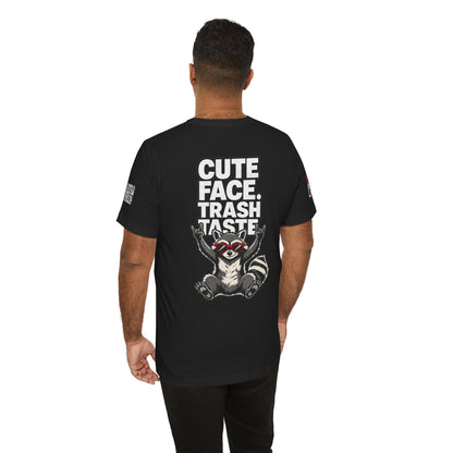 Cute Face, Trash Taste – Funny Raccoon Graphic Tee