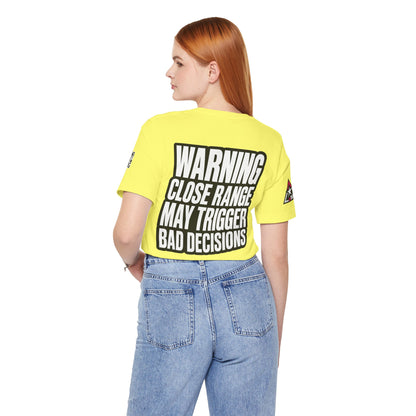 Warning Close Range May Trigger Bad Decisions – Funny Flirty Graphic Tee